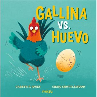 Gallina Vs. Huevo