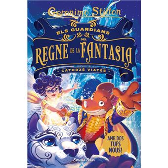 Els guardians del Regne de la Fantasia. Catorzè viatge