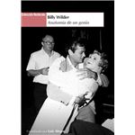Billy Wilder Anatomia De Un Genio