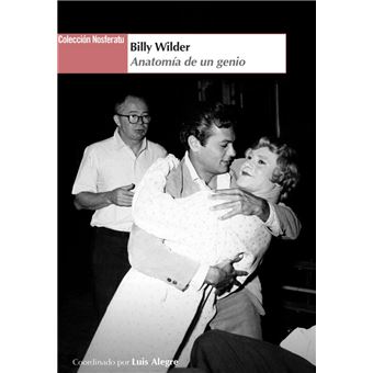 Billy Wilder Anatomia De Un Genio