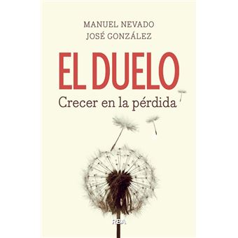 El duelo. Crecer el la pérdida