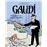 Gaudí, el arquitecto de los sueños imposibles