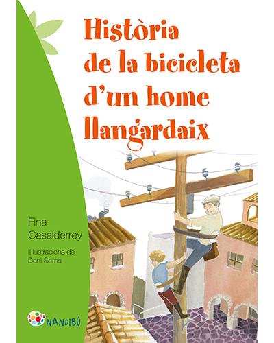 Histãria De La bicicleta dun home llangardaix tapa blanda història libro historia d´un fina casalderrey