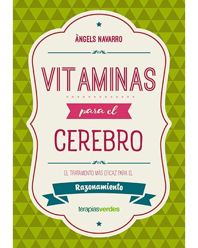 Vitaminas para el cerebro - El tratamiento más eficaz para el razonamiento