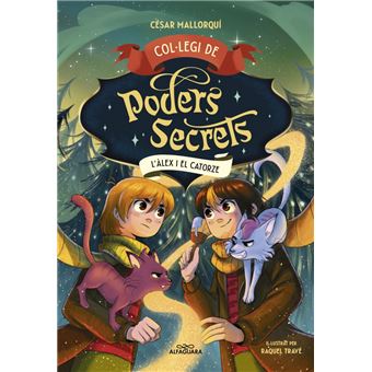 Col·legi de Poders Secrets 6 - L´´Àlex i el Catorze