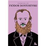 Cuentos de Fiódor Dostoievski
