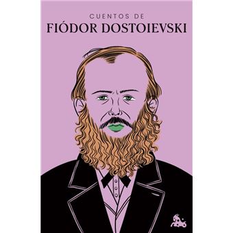 Cuentos de Fiódor Dostoievski