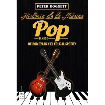 Historia de la música pop - El auge - De Bob Dylan y el folk al Spotify