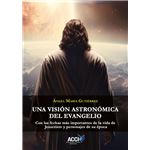 Una Vision Astronomica Del Evangelio