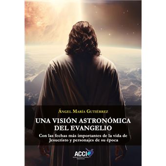 Una Vision Astronomica Del Evangelio