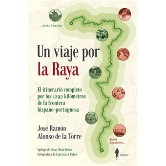 Un viaje por la Raya