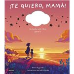 ¡Te quiero, mamá!