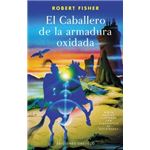 El caballero de la armadura oxidada