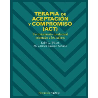 Terapia de aceptación y compromiso (ACT) - 1