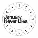 January Never Dies - CD