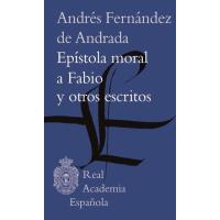 Epístola moral a Fabio y otros escritos