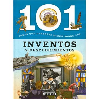 101 cosas que deberías saber sobre Inventos y descubrimientos 