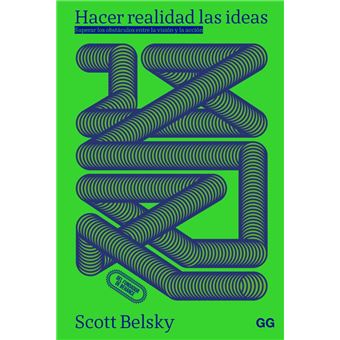Hacer Realidad Las Ideas