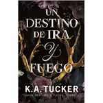 Un Destino De Ira Y Fuego