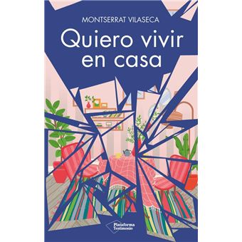 Quiero vivir en casa
