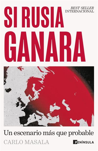 Si Rusia Ganara - Carlo Masala (autor), Juanjo Estrella (traducción)