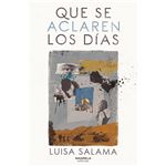 Que Se Aclaren Los Días