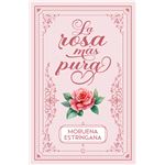La rosa más pura