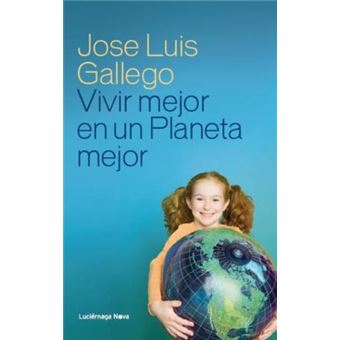 Vivir mejor en un planeta mejor