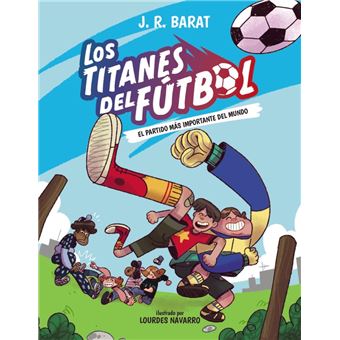 Los Titanes del Fútbol, 1. El partido más importante del mun