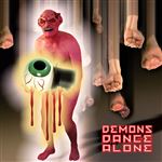 Demons Dance Alone - 3 CDs