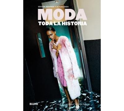 Moda. Toda La Historia