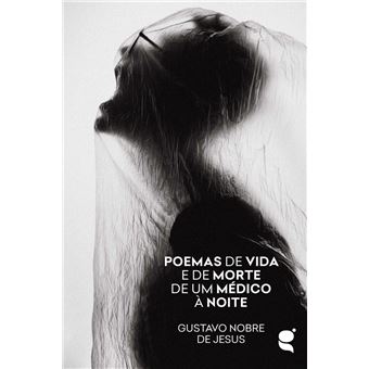Poemas de vida e de morte de um médico à noite - 1
