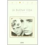 La buena vida