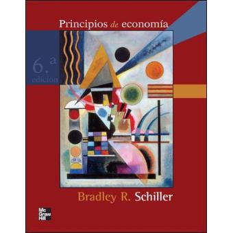 Principios De Economía - B. Schiller -5% En Libros | FNAC