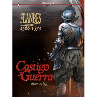 Flandes 1566-1573 Castigo y guerra