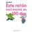 Este ratón no morirá en 100 días