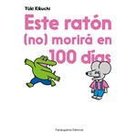 Este ratón no morirá en 100 días