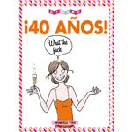 ¡40 años! WTF