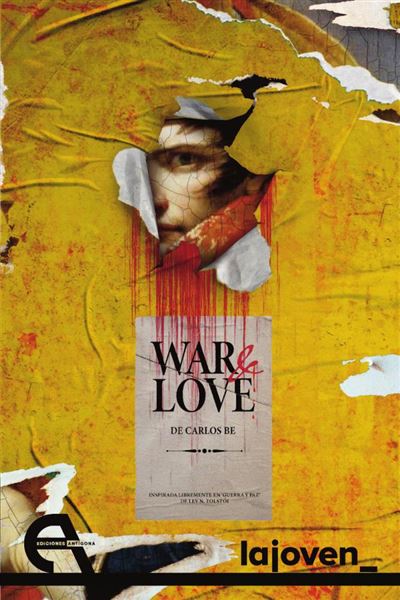 Ediciones Antígona, S. L. War & Love
