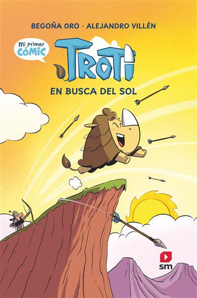 Ediciones Sm Oro Cómic Troti 1: Troti En Busca Del Sol - Begoña (Autor), Alejandro Villén Real (Ilustración)