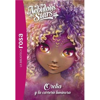 La biblioteca rosa. Nebulous Stars, 6. Orelia y la carrera l