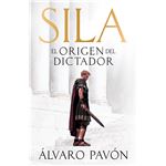 Sila, el origen del dictador