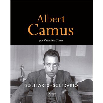 Albert camus. solitario y solidario