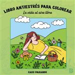 Libro Antiestres Para Colorear-La Vida Al Aire Libre