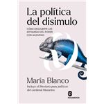 La Politica Del Disimulo