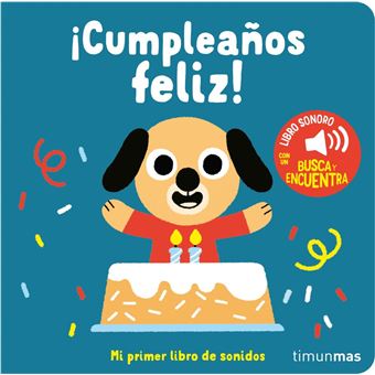 Cumpleaños Feliz Mi Primer Libro De Sonidos