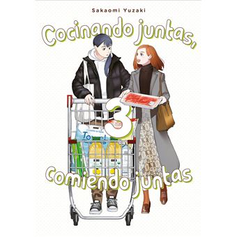 Cocinando juntas, comiendo juntas, vol. 3