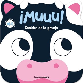 ¡Muuu! Sonidos de la granja. Mi primer libro de sonidos - 1