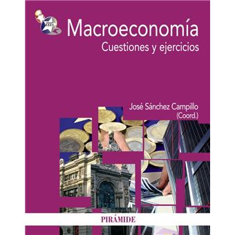 Macroeconomía. Cuestiones y ejercicios
