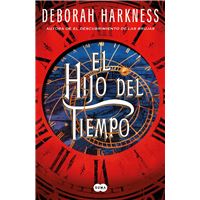El hijo del tiempo (El descubrimiento de las brujas 4)